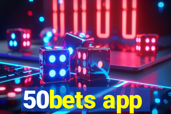 50bets app